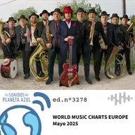Los Sonidos del Planeta Azul 3278 - EDICIÓN EUROPEA · WORLD MUSIC CHARTS EUROPE MAYO 2025 (03 05 2025)