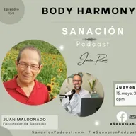 150- Juan Maldonado nos habla sobre el Body Harmony