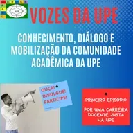 VOZES DA UPE - EPISÓDIO 1