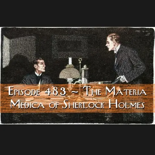 The Materia Medica of Sherlock Holmes