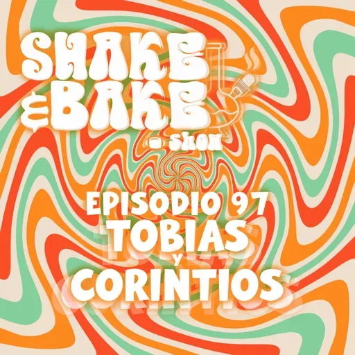 Episodio 97 - Tobías y Corintios