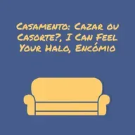 Casamento: Cazar ou Casorte?, I Can Feel Your Halo, Encómio