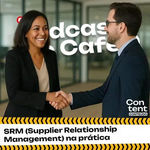 SRM (Supplier Relationship Management) na prática
