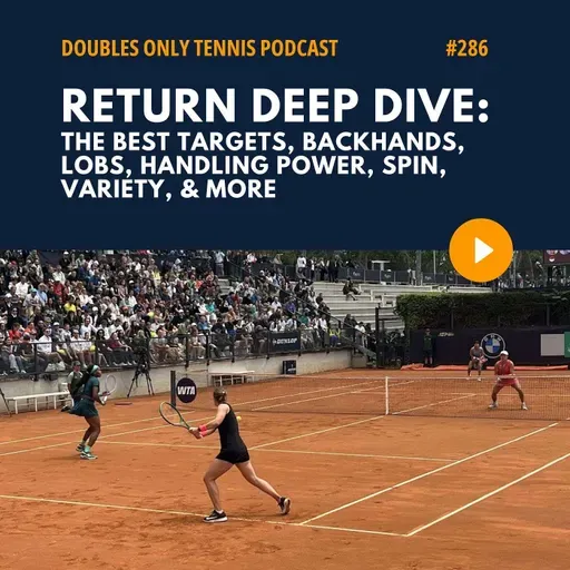 Return Deep Dive: The Best Targets, Backhands, Lobs, Handling Power, Spin, Variety, & More