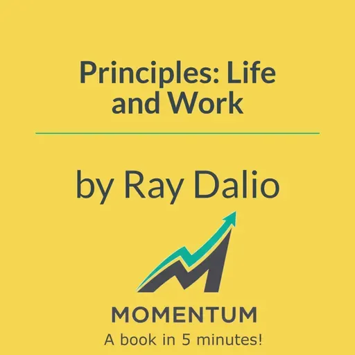 Principles: The power of radical truth and transparency (Ray Dalio)