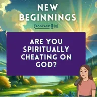 Are You Spiritually Cheating on God? | Episode 59