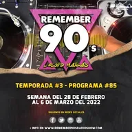 #85 Remember 90s Radio Show by Floid Maicas