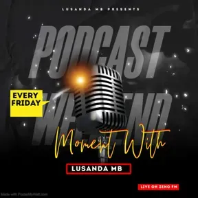 Moments With Lusanda Mb