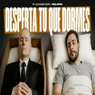 DESPERTA TU QUE DORMES