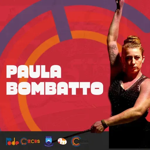 Ep. 107 - Paula Bombonatto