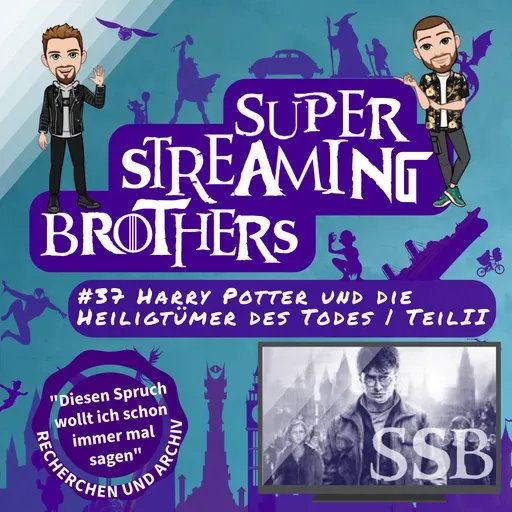 #35 Harry Potter und die Heiligtümer des Todes | Teil II | "Diesen Spruch wollt ich schon immer mal sagen"