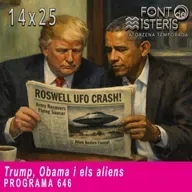 Trump, Obama i els aliens | Font de Misteris 14x25 (646)