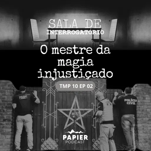 S10EP02 - O Mestre de Magia injustiçado