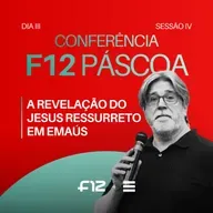 FOUR12: Páscoa - A Revelação do Jesus Ressurreto em Emaús | Dia 3 (Sessão IV) - Mike Davies