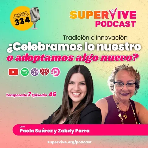 ¿Celebramos lo nuestro o adoptamos algo nuevo? - Paola Suárez y Zabdy Parra