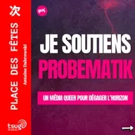 Place des Fêtes avec Apolline Bazin et Problematik et la chronique de Benoît Felix-Lombard