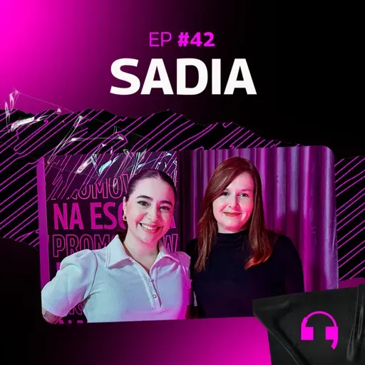 Os bastidores do brand experience da Sadia com Luciana Bulau | Na Escuta #42