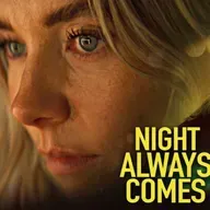 Night always comes
