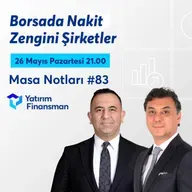 Masa Notları #83 | Borsada Nakit Zengini Şirketler
