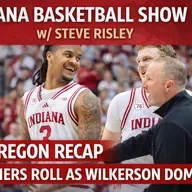 Indiana Basketball Show W/Steve Risley: IU/Oregon Recap and Much more!