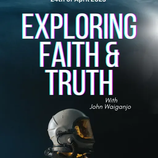 Exploring Faith and Truth  .mp3