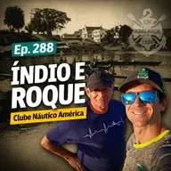 #288 - ÍNDIO E ROQUE ZIMMERMANN - CLUBE NÁUTICO AMÉRICA E A HISTÓRIA DO REMO EM BLUMENAU