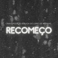 O SENHOR DA HISTÓRIA! Parte 1 | Série RECOMEÇO-UMA EXPOSIÇÃO BÍBLICA DO LIVRO DE NEEMIAS #25