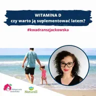 witamina D - czy suplementować latem? #kwadranszjackowska z Naturell #67