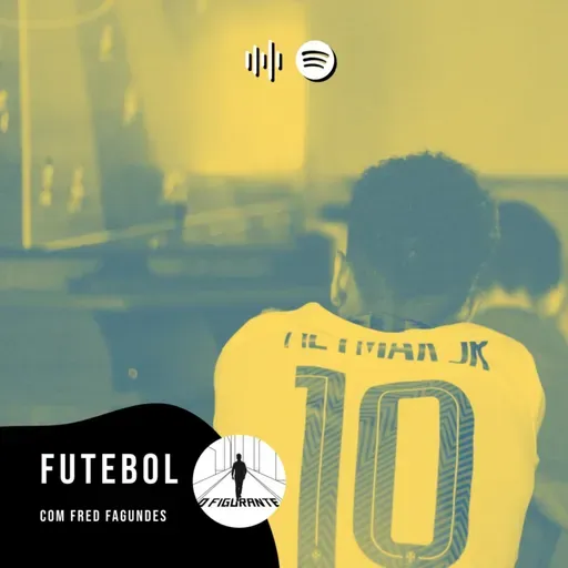 O Figurante - Futebol