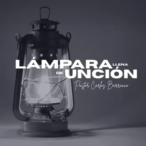 Lampará llena de unción / Mateo 25:1-9