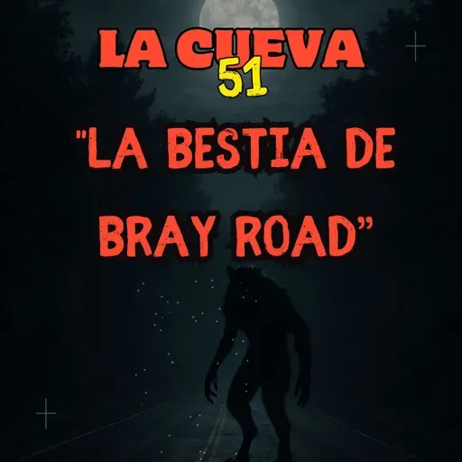La bestia de Bray Road 🐺