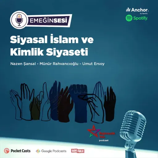 Siyasal İslam ve Kimlik Siyaseti