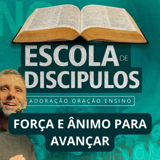 FORÇA E CORAGEM PARA AVANÇAR