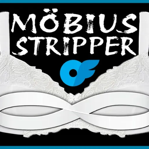 Show Sample for 12/19/25: Tonight On Ground Zero: Mobius Stripper