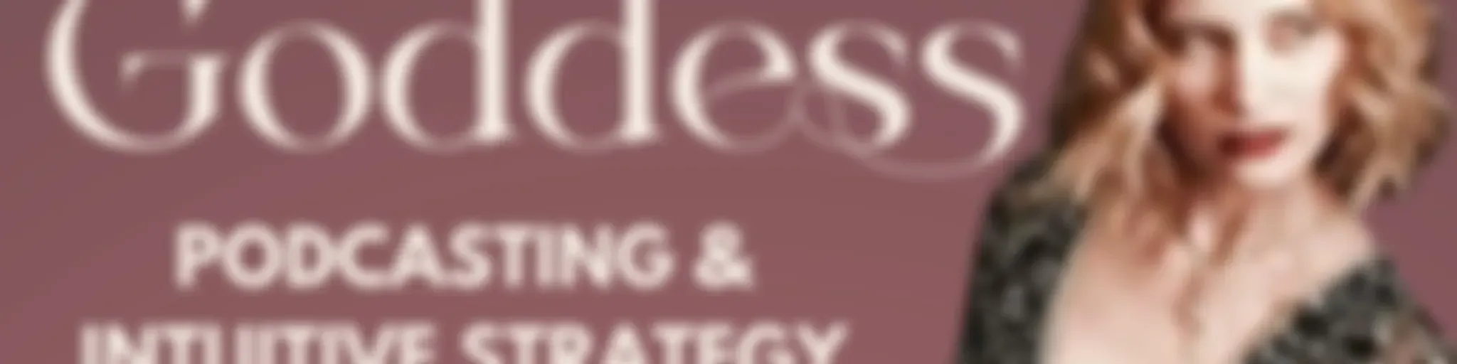 Boss Goddess- Deepen & Expand Your Soul-Led Business With Podcasting