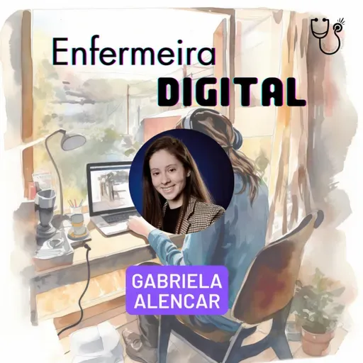 Ep. 127 - Enfermeira Digital