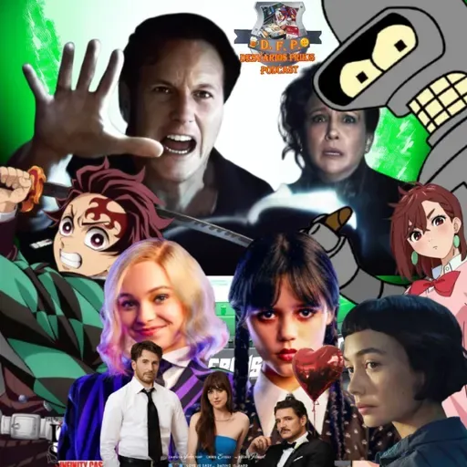 Desvaríos Frikis Críticas 105 EXPEDIENTE WARREN, KIMETSU NO YAIBA, MIÉRCOLES 2, ALIEN EARTH, DANDADAN 2, Futurama y más