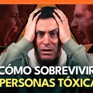 Lo que nadie te contó sobre las personas tóxicas