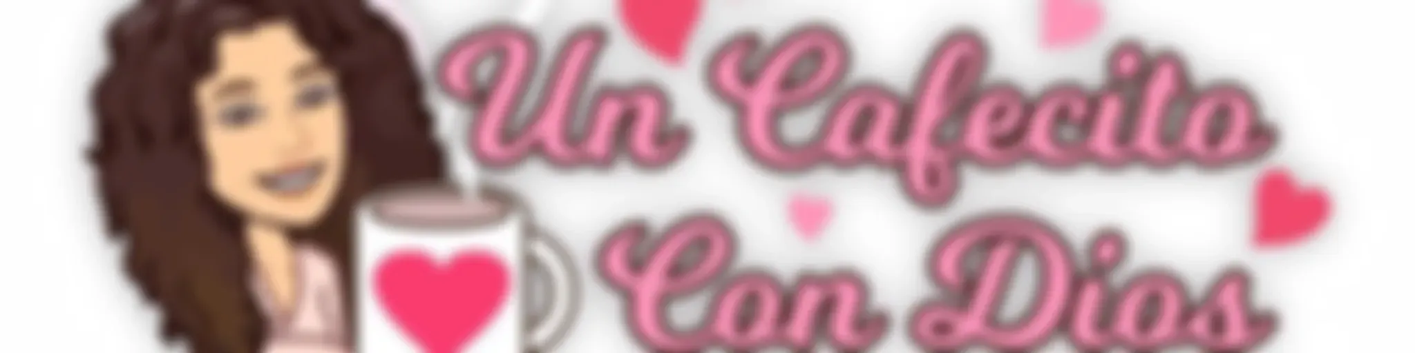 Un Cafecito con Dios ☕️
