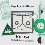 Kin 154 - Mago Espectral Blanco