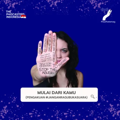 Mulai dari Kamu| Pengakuan #JanganRaguBukaSuara