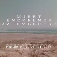 Partizán Filmklub - Miért énekelnek az emberek? IX. rész | Az emberi piramis