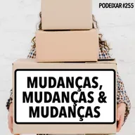 Mudanças, mudanças & mudanças