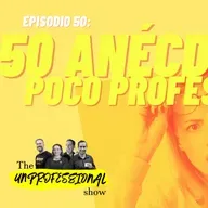 S4E50: 50 Anécdotas poco profesionales