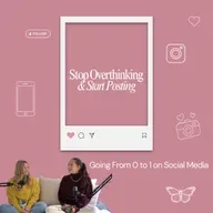 Going From 0 to 1 on Social Media: How to Stop Overthinking & Start Posting