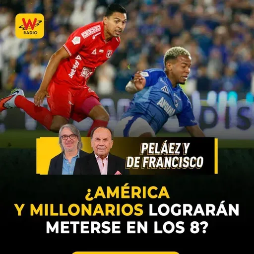 ¿América y Millonarios lograrán meterse en los 8?