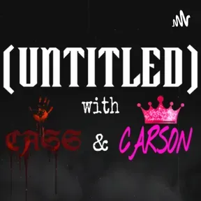 (UNTITLED) with Cass and Carson