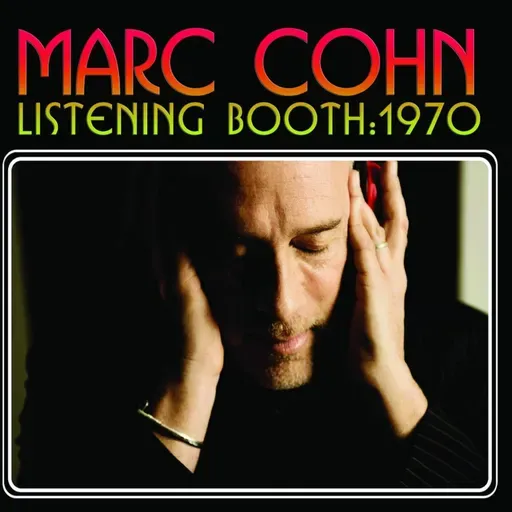 Classic Album Hour: Marc Cohn - Listening Booth: 1970 (2010)