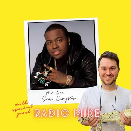 Me Love - Sean Kingston (with Radio Mike)