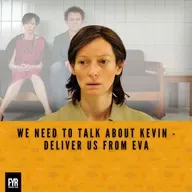 We Need to Talk About Kevin - Deliver Us From Eva